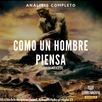 074 - Como un Hombre Piensa (Así es su vida)