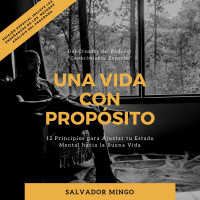 Conocimiento Experto - Una Vida con Propósito - Parte 3 - Episodio exclusivo para mecenas