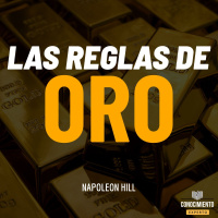 169 - Las Reglas de Oro de Napoleon Hill