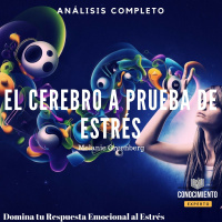 066 - El Cerebro a Prueba de Estrés