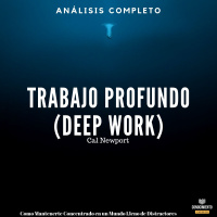 105 -Trabajo Profundo - Análisis Completo del Libro