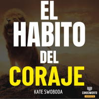 202 - El Hábito del Coraje