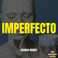 214 - Imperfecto, Ser Auténtico y Atractivo