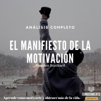 085 - El Manifiesto de la Motivación (Hacer que las cosas sucedan)
