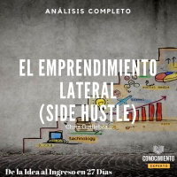 079 - El Emprendimiento Lateral (Side Hustle - Crea un Negocio propio sin dejar tu Trabajo)