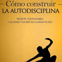 382 - Cómo Desarrollar la Autodisciplina y Ser Más Productivo - Lecturas Recomendadas Conocimiento Experto