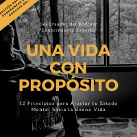 Una Vida con Propósito -Parte 2 - Episodio exclusivo para mecenas