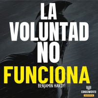 197 - La Voluntad No Funciona
