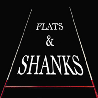 Flats And Shanks