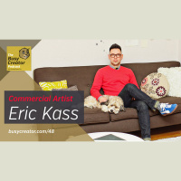 The Busy Creator 48 w/guest Artist Eric Kass