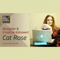 Building Community and Finding Personality Strengths as a Creative Introvert, with Designer Cat Rose