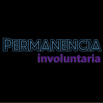 Permanencia Involuntaria