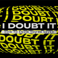 I Doubt It: Why Do I Struggle With Sin?