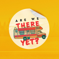 Are We There Yet: Only God Can Judge Me - Part 1