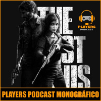 PP Especiales. The Last of Us Parte 1 Monográfico