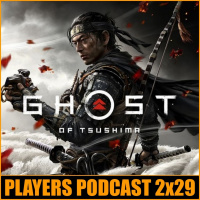 PP 2x29. Ghost of Tsushima, Summer Game Fest, Unreal 5