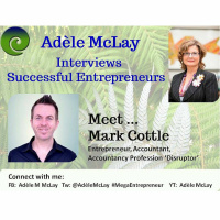 Successful Entrepreneurs Stories - Adèle McLay Interviews Mark Cottle