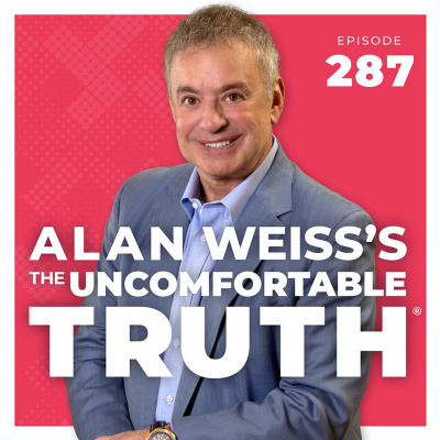 Alan Weiss The Uncomfortable Truth