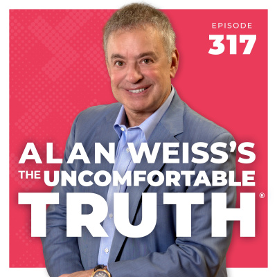 Alan Weiss The Uncomfortable Truth