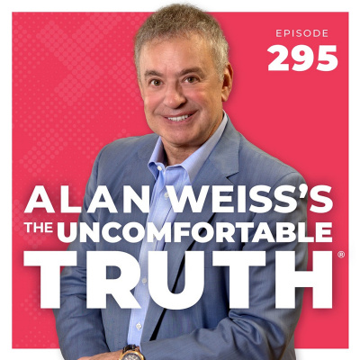 Alan Weiss The Uncomfortable Truth