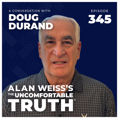 Alan Weiss The Uncomfortable Truth