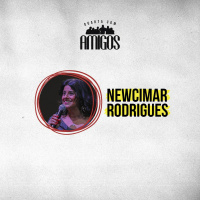 [Quarta com Amigos] Newcimar Rodrigues