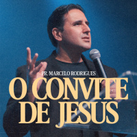 O Convite de Jesus - Pr. Marcelo Rodrigues