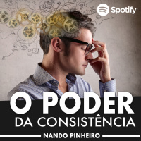 O PODER DA CONSISTÊNCIA - Nando Pinheiro