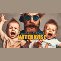 VÄTERKÄSE - Schnipp, Schnapp, Schnubbel ab! (Drittverwertung #161)