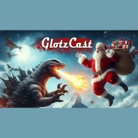 GlotzCast #139 - Godzilla frisst den Weihnachtsmann