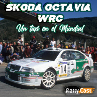 SKODA OCTAVIA WRC: Un taxi en el Mundial [ESPECIAL]