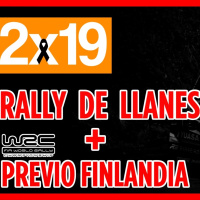 RallyCast 2x19: Rally de LLANES ⛰️ | Previo WRC Rally de FINLANDIA | Previo ERC Serras d