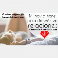 071 - Mi novio tiene poco interes en relaciones