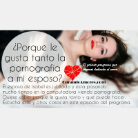 068 - ¿Porque le gusta tanto la pornografía?