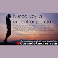 091 - Nunca voy a encontrar pareja
