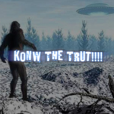 Konw The Trut!!!!