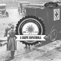 #72 - A Gripe Espanhola
