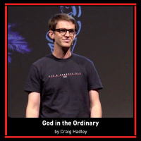 God in the Ordinary | Genesis 1, Matthew 28,  2 Corinthians 13 | Craig Hadley | Paradox Church