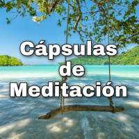 Calma y paz interior. Podcast 745. Cápsulas de Meditación
