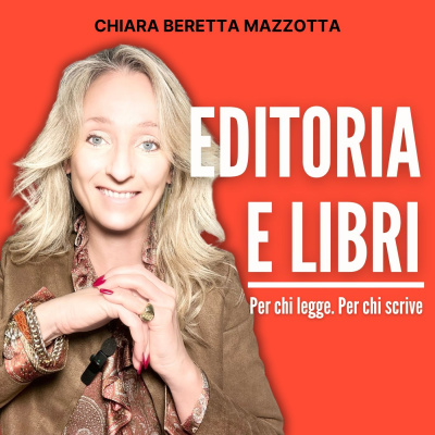 Chiara Beretta Mazzotta - Il Podcast