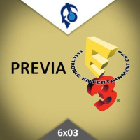 Viciados Podcast 6x03 - PREVIA E3 2017 (07-06-2017)