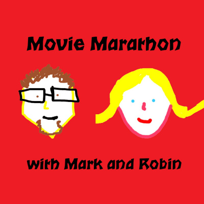 Movie Marathon With Mark And Robin