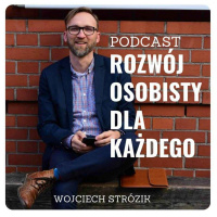 O rozwoju osobistym opowiada Wojciech Strózik