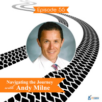 Episode 55 - Navigating the Journey with Andy Milne