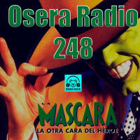 La Maacutescara y Maacutes en Osera Radio 249