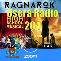 Ragnarok Picard Zoom y más en Osera Radio 204