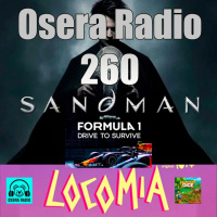 The Sandman Locomia y más en Osera Radio 260