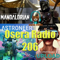 El Mandaloriano Upload Astroneer y más en Osera Radio 206