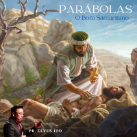 Episode 4: PARÁBOLAS DE JESUS - O BOM SAMARITANO