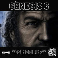Episode 11: Gênesis - Capítulo 6 - Os Nefilins - Parte I